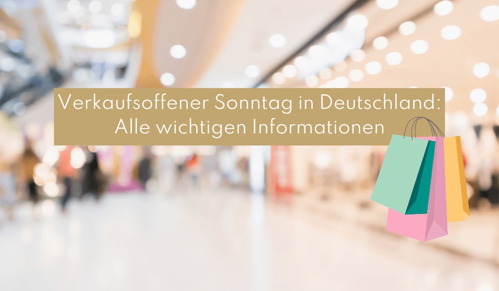 Wann ist verkaufsoffener Sonntag? Alle Termine für 2024/25!